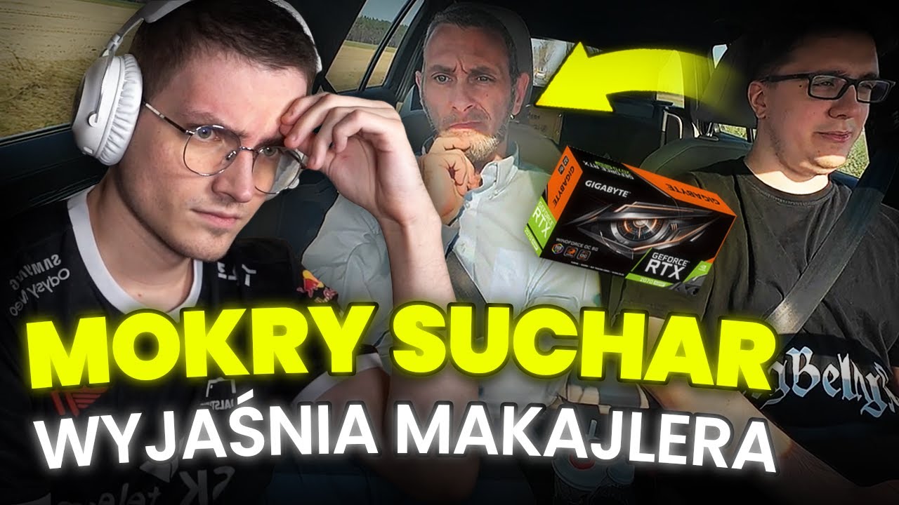 MOKRYSUCHAR WYJAŚNIA MAKAJLERA 🙄 *luckyluke - RTX za 6000zł*