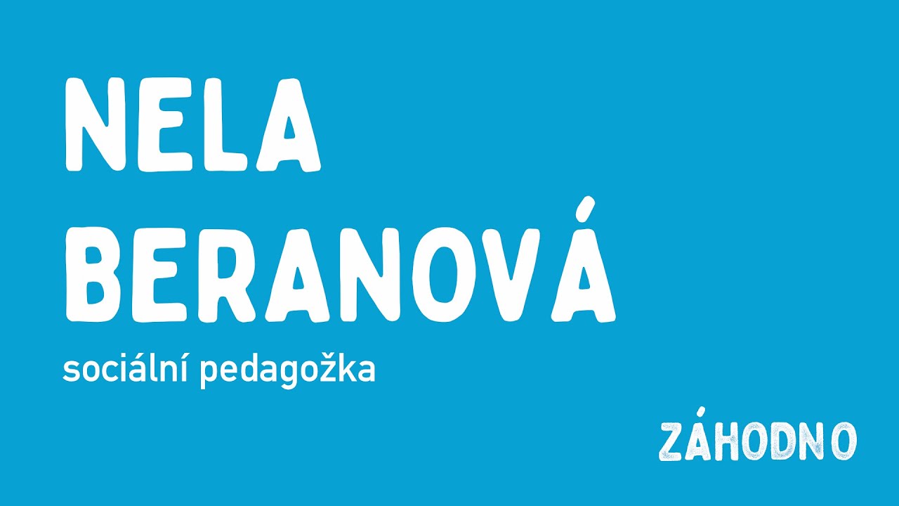 Nela Beranová: Sociální pedagog citlivě propojuje svět školy, rodin a dalších aktérů ve vzdělávání