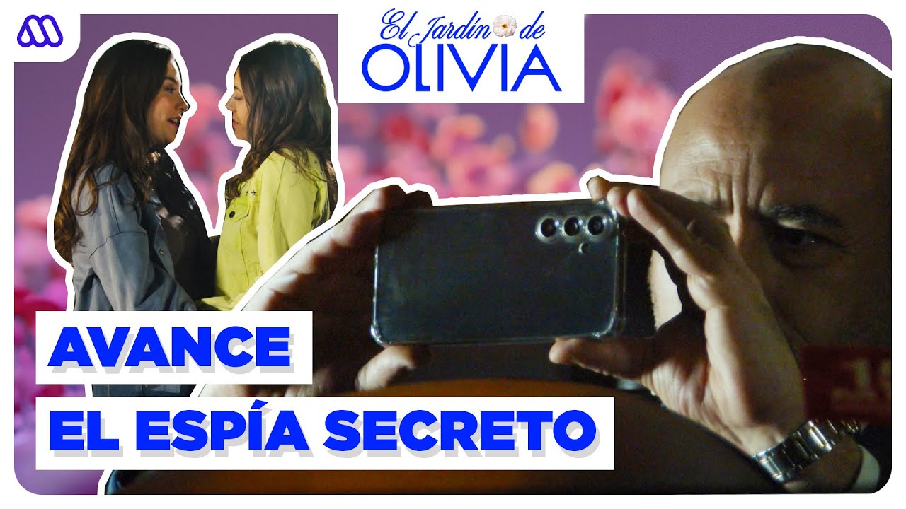 AVANCE Capítulo 97: Ignacia y Karina son ESPIADAS | El Jardín de Olivia