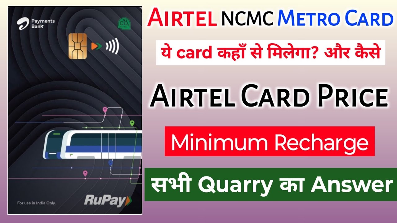 How to get an Airtel NCMC metro card | Airtel transit card information | Airtel metro card use | ...
