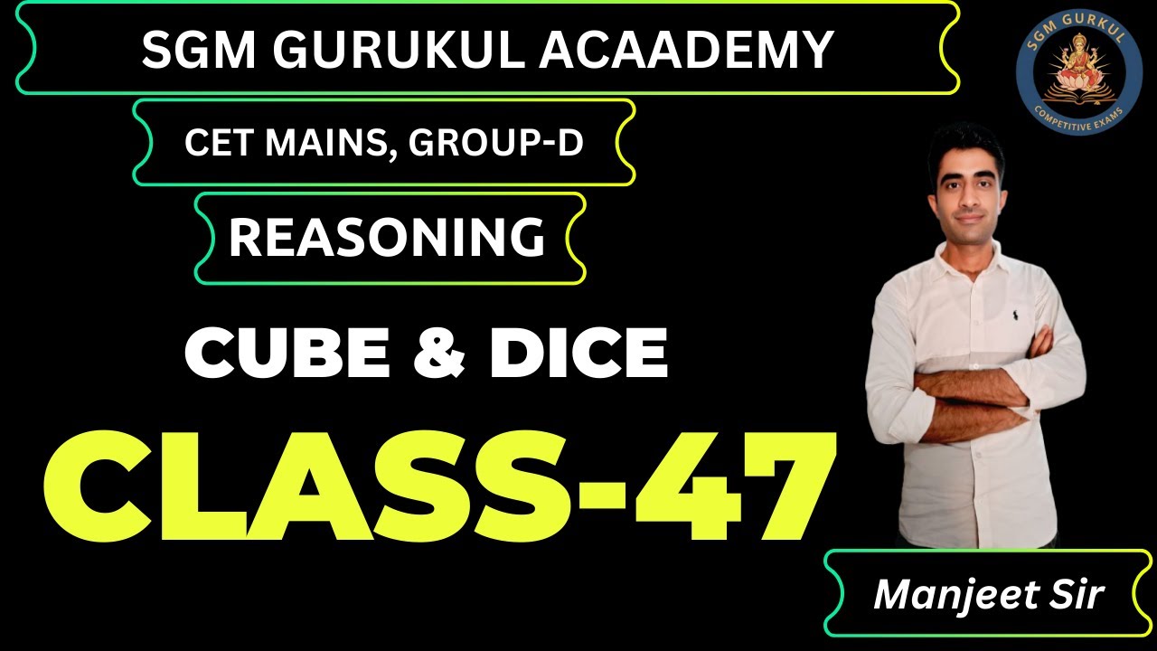Haryana HSSC Group-D Reasoning Cube & Dice Class-47 by Manjeet Sir @SGMGurukulAcademy