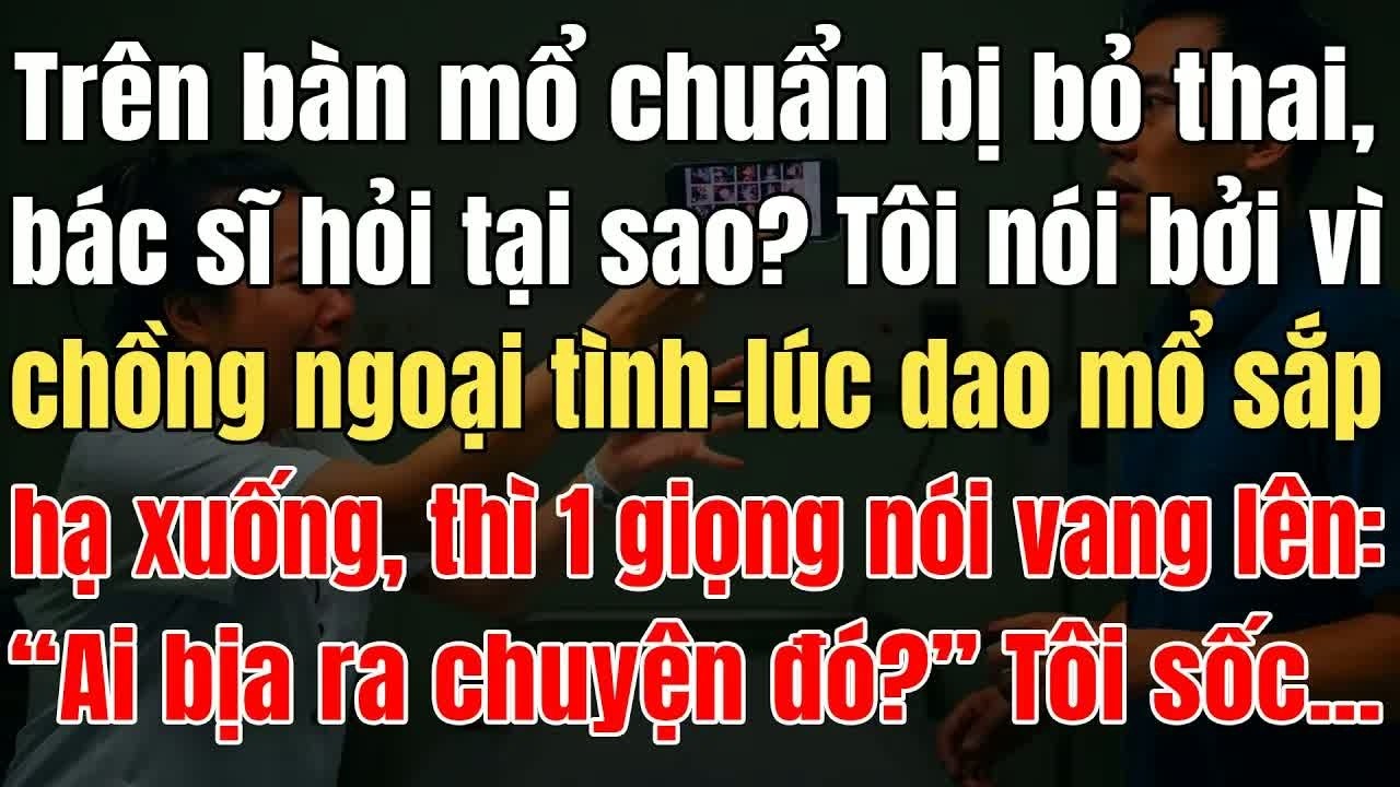 Trên bàn mổ, bác sĩ phát hiện đứa trẻ giống hệt ông chủ tập đoàn, sự thật phía sau khiến mọi người