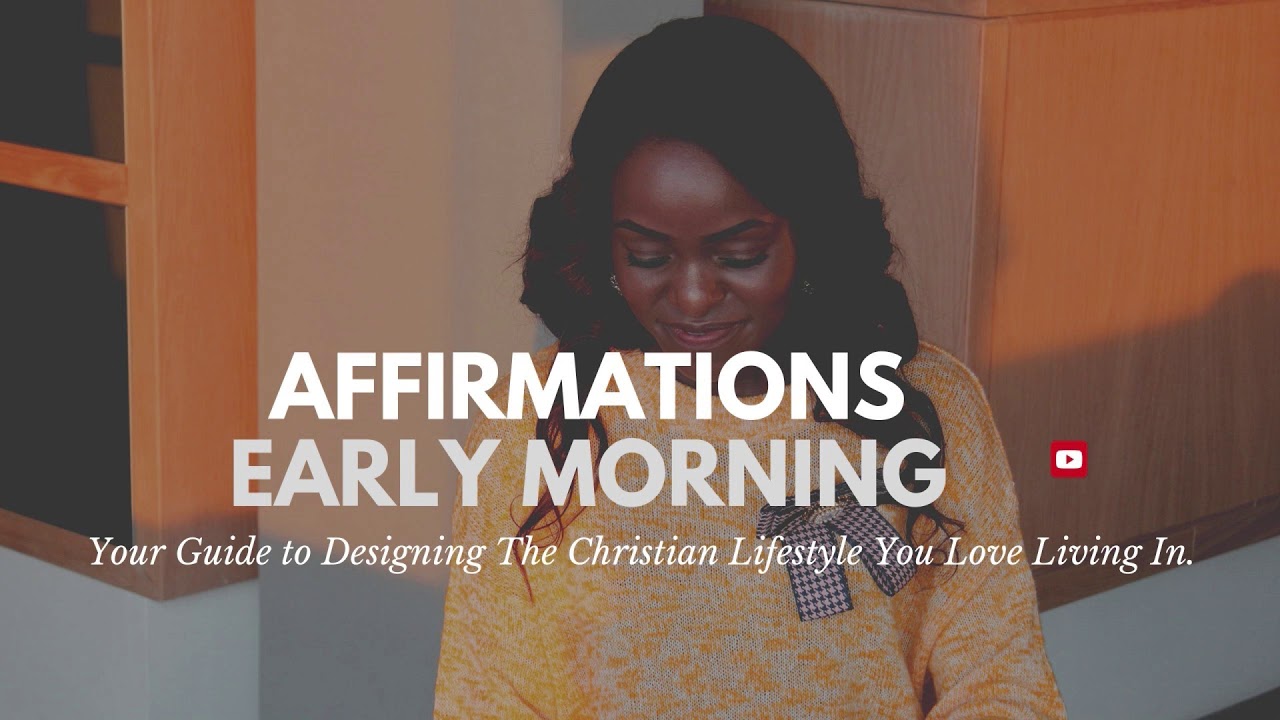 Affirmations | For Early Morning