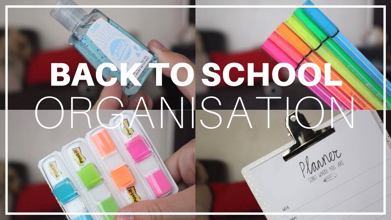 BACK TO SCHOOL • ORGANISATION, CONSEILS, ESSENTIELS
