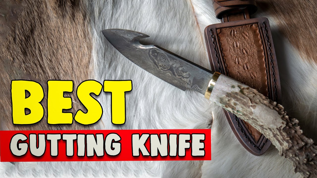 Best Gutting Knife in 2021 &ndash; 10 Best Gutting Knife Reviews!