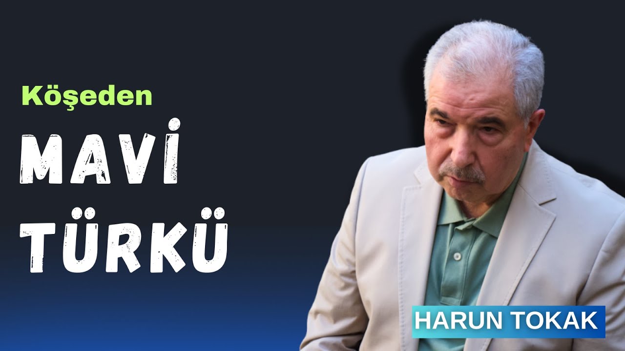 YENİ | Mavi Türkü - Harun TOKAK