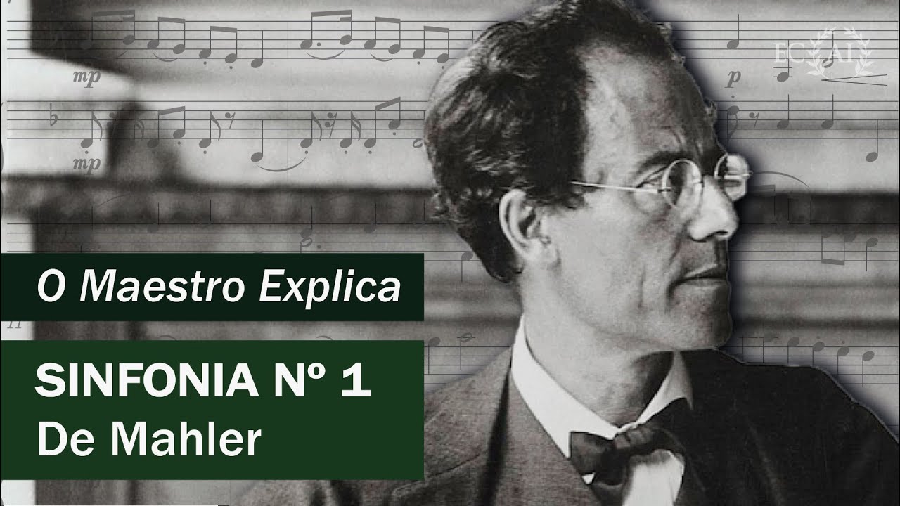 MAHLER: Sinfonia 1 explicada pelo maestro Alexandre Innecco
