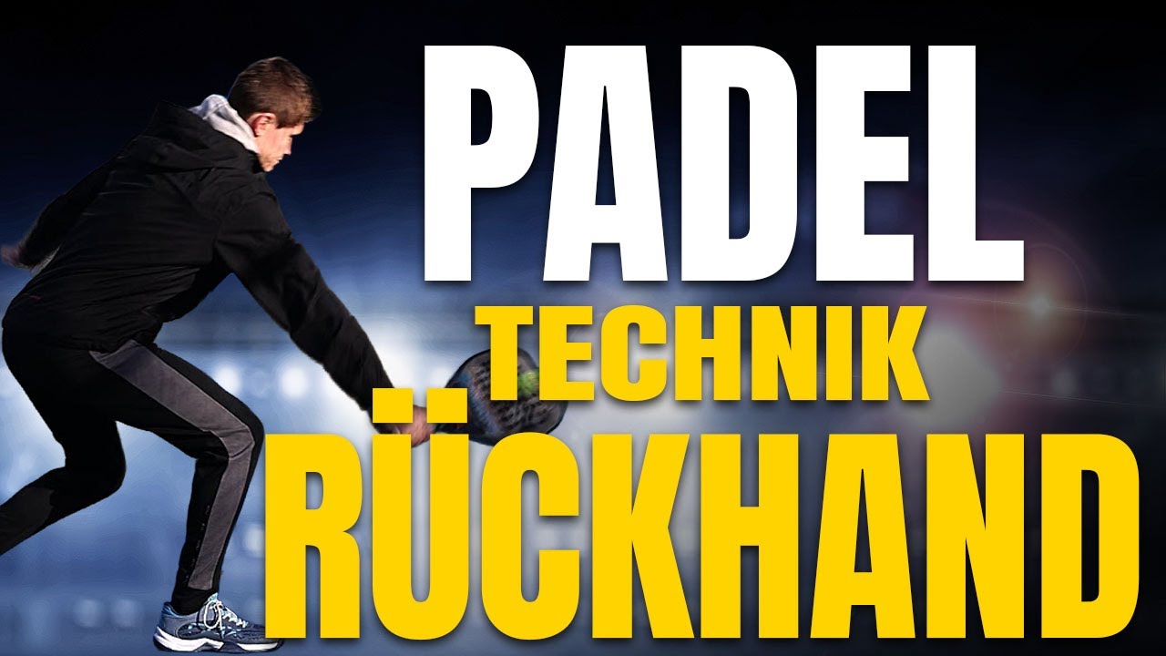 Die PERFEKTE Padel Rückhand: 4 Schritte zur Technik (Griff, Vorbereitung Treffpunkt, Nachbereitung)