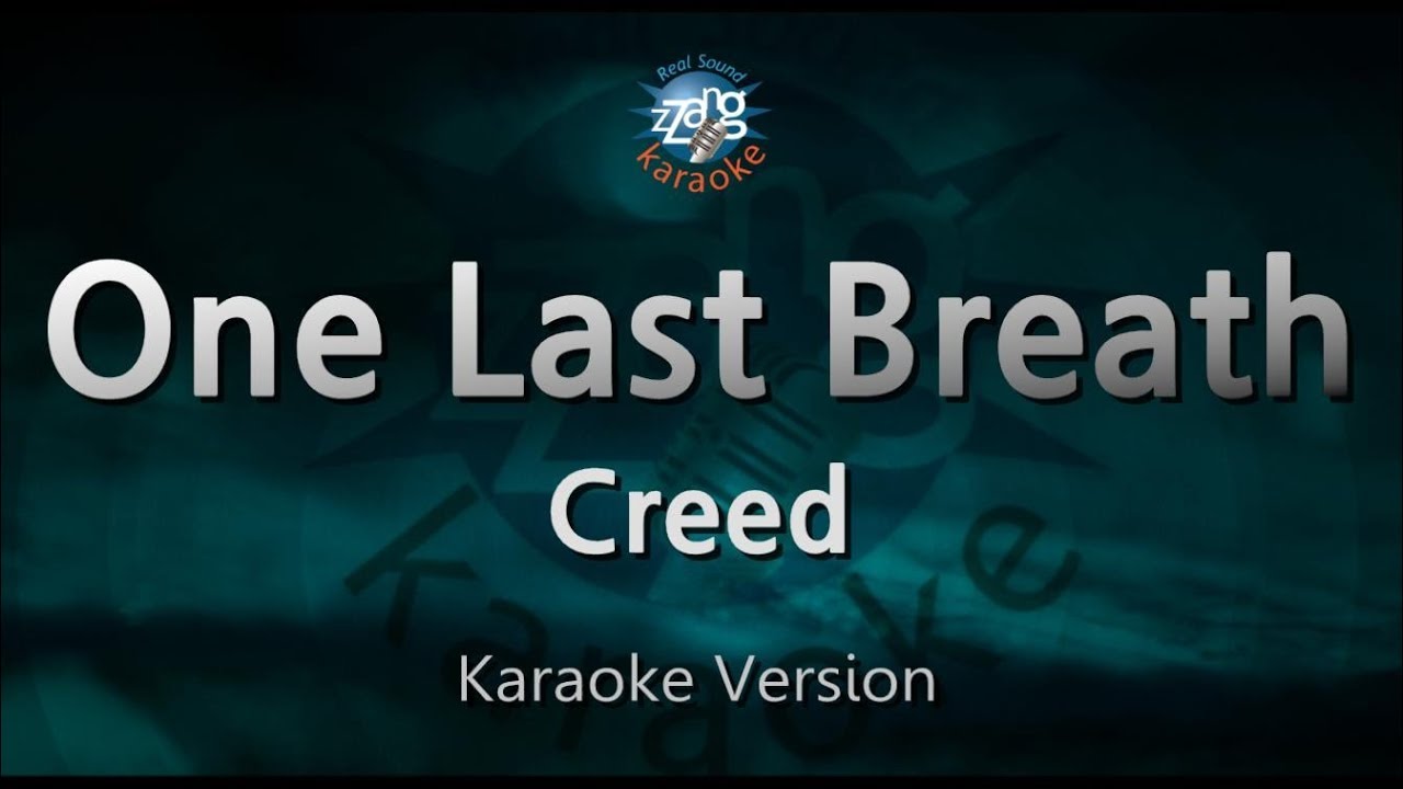Creed – One Last Breath (Melody) (Karaoke Version)