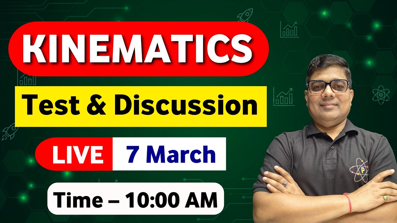 Kinematics Test & Discussion 🔥 | NEET 2026 | Physics