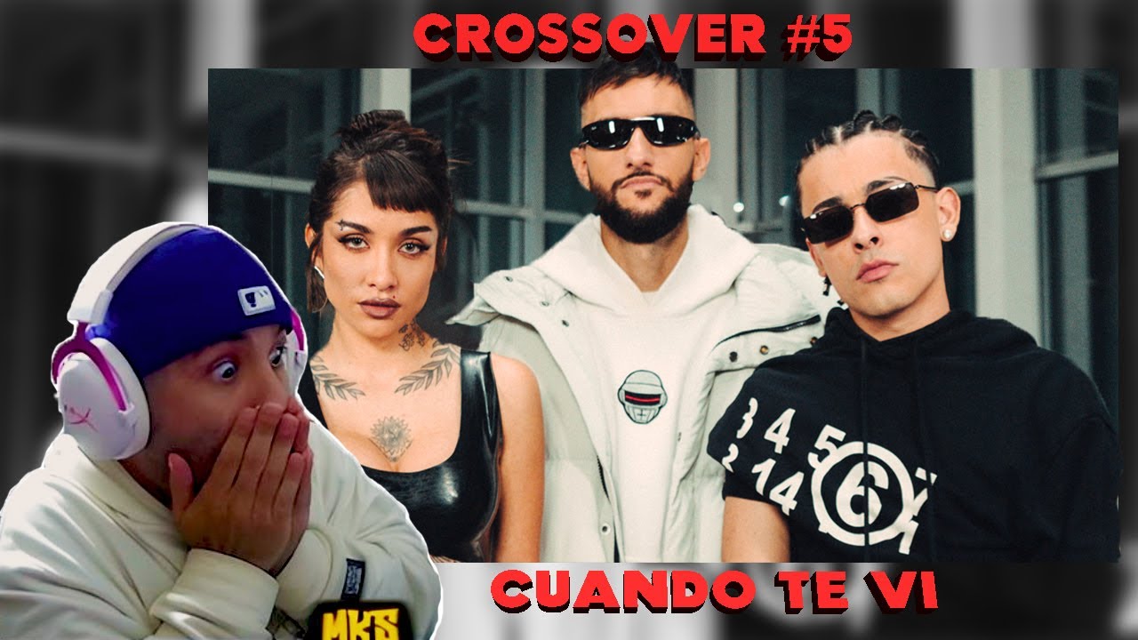 MKS REACCIONA A Maria Becerra, Trueno, Big One - Cuando Te Vi | CROSSOVER #5