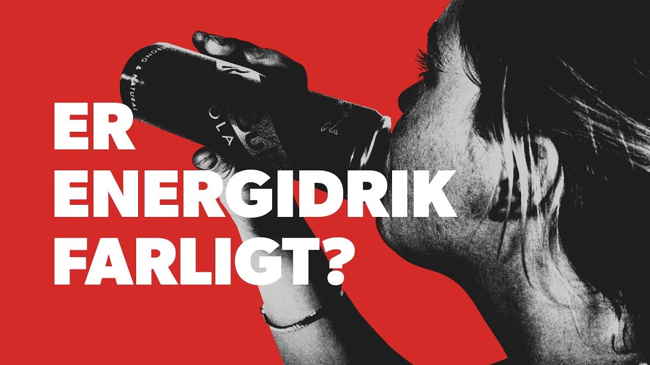 Hvad er farligt ved at drikke energidrik?
