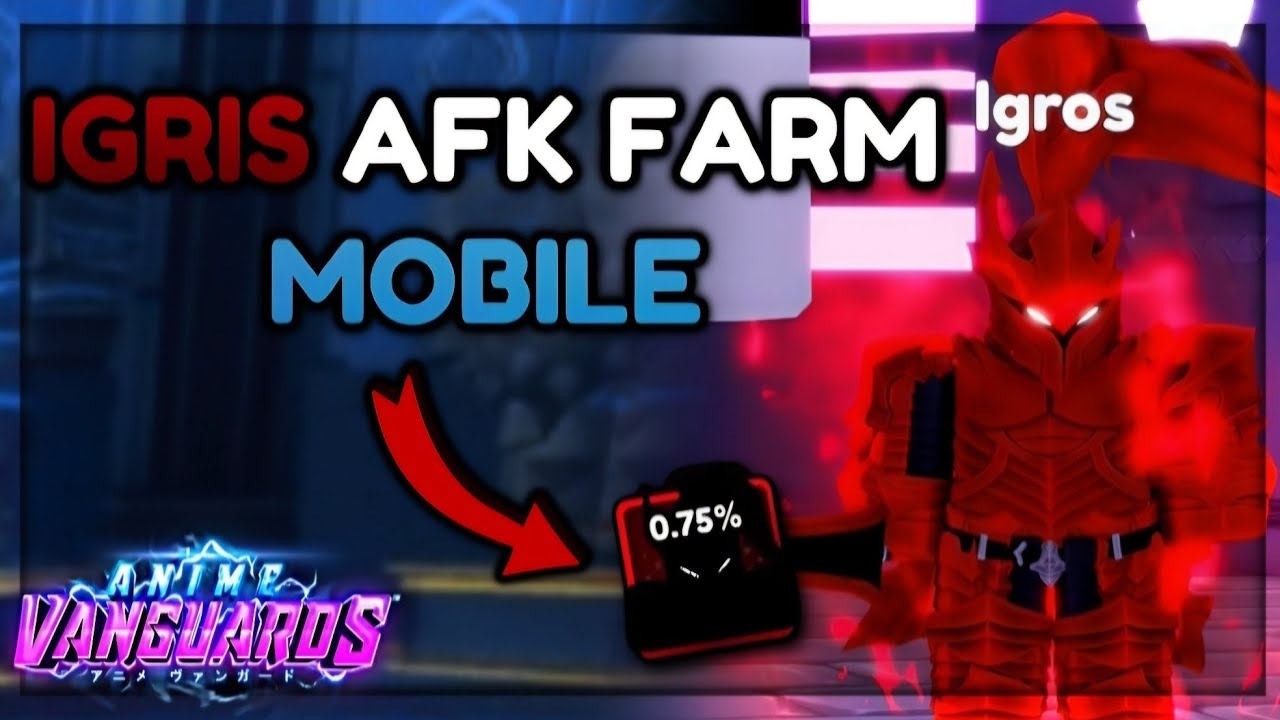 How to afk farm igris on mobile [anime vanguards]