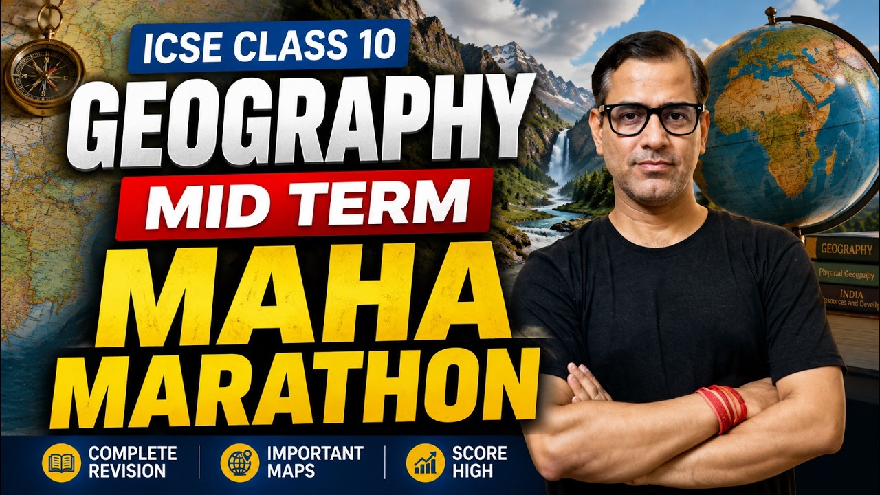 Geography Mid Term Maha Marathon | ICSE Geography | ICSE Class 10 | STaR ICSE