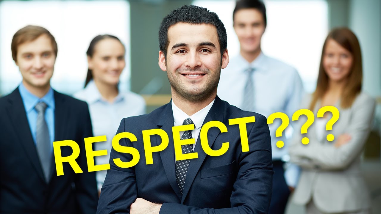How To Earn Respect At Work...