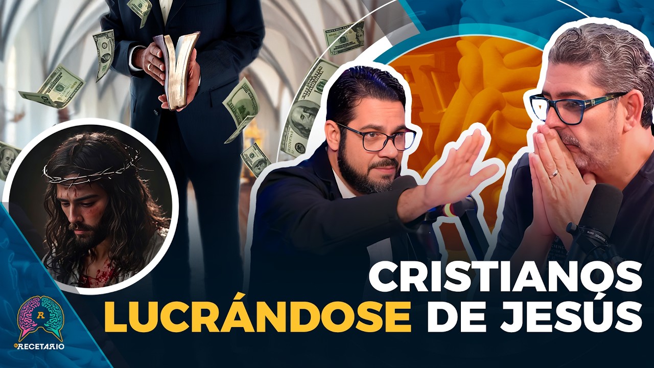 ¿LOS NUEVOS JUDAS TIENEN LA BIBLIA EN MANO? CRISTIANOS LUCRÁNDOSE DE JESÚS (EL RECETARIO)
