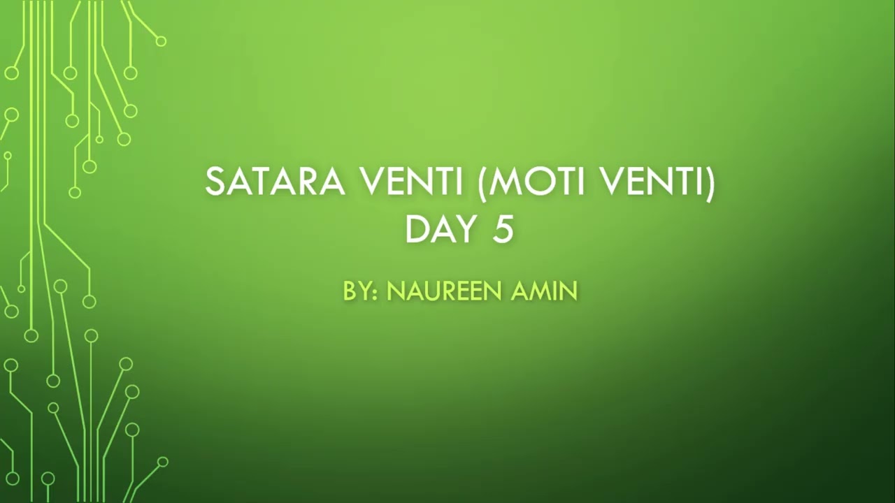 Satara Venti (Moti Venti) Day 5