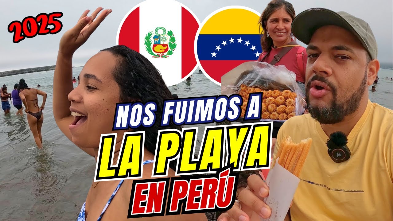 NOS FUIMOS A La PLAYA en PERÚ 2025, Venezolanos en Perú