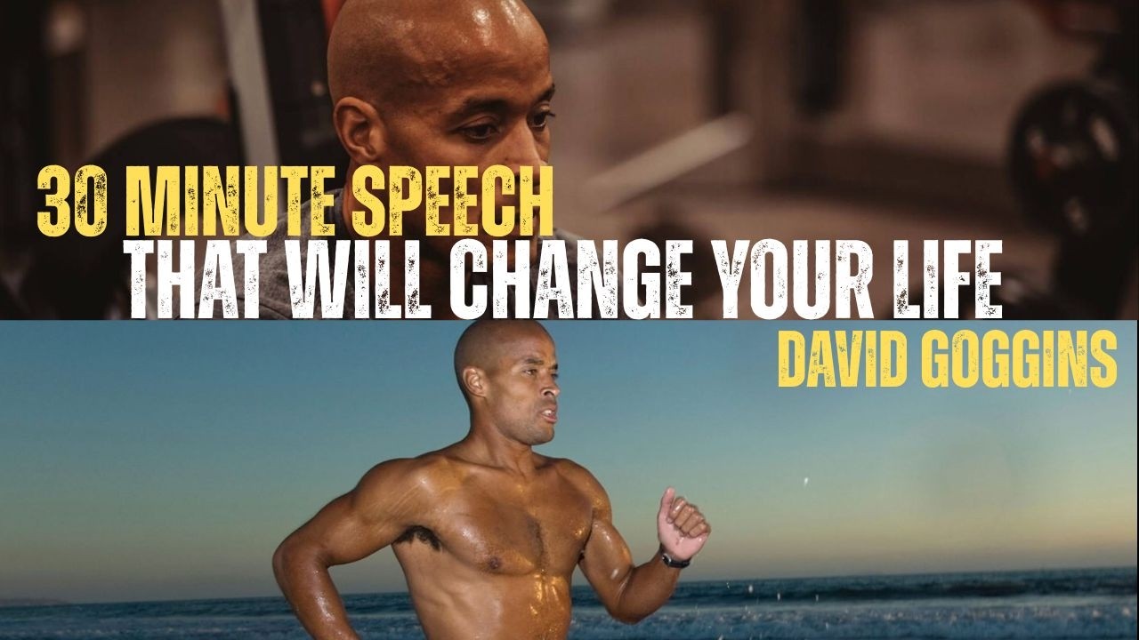 The Life-Changing 30 | MOTIVATIONAL SPEECH BY DAVID GOGGINS
