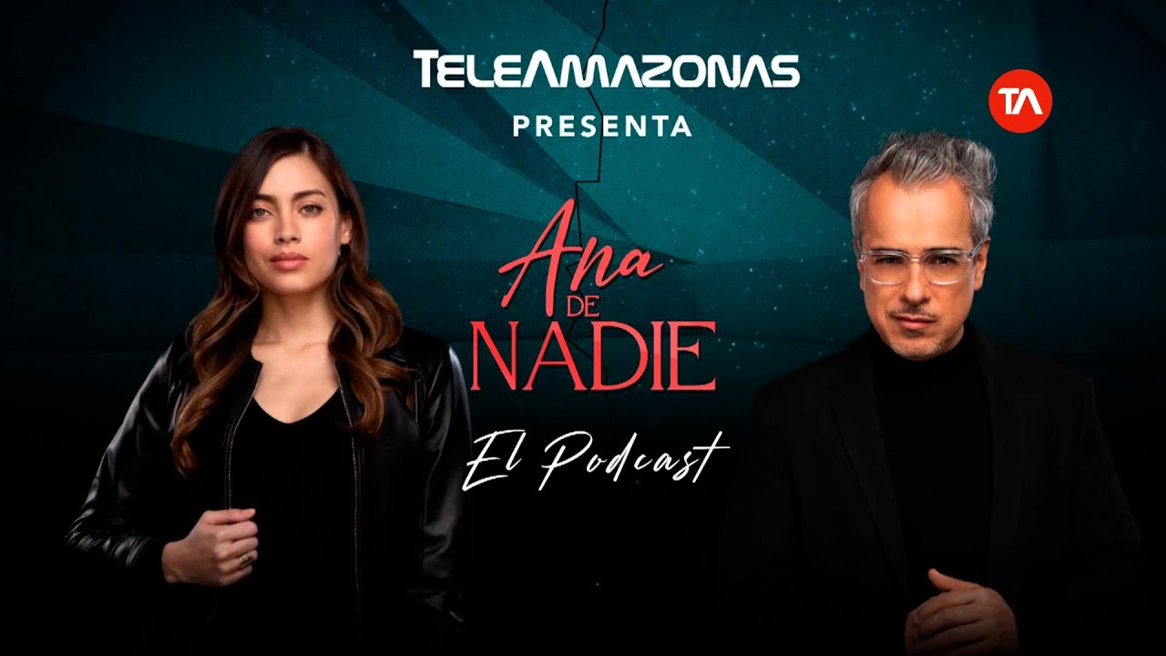 Podcast Ana de Nadie, un relato de la vida real. Cap 4