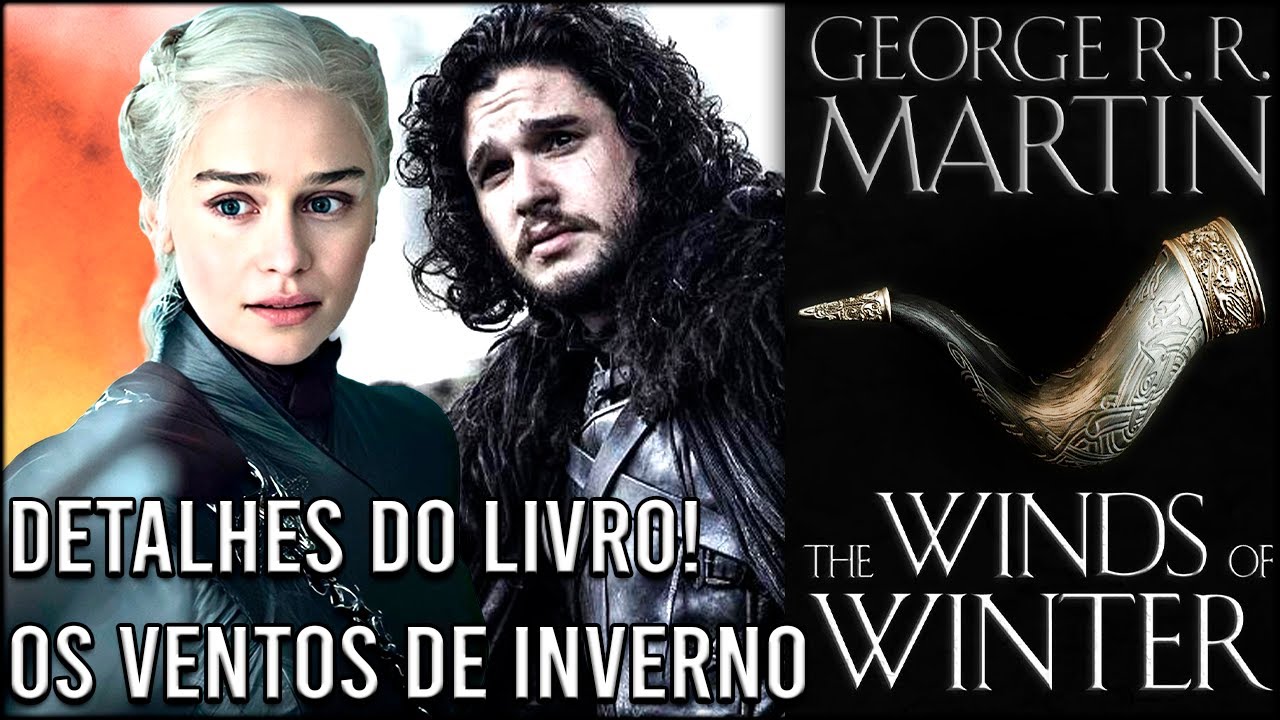 Quando Será Lançado o Sexto Livro de Game Of Thrones! - The Winds Of Winter