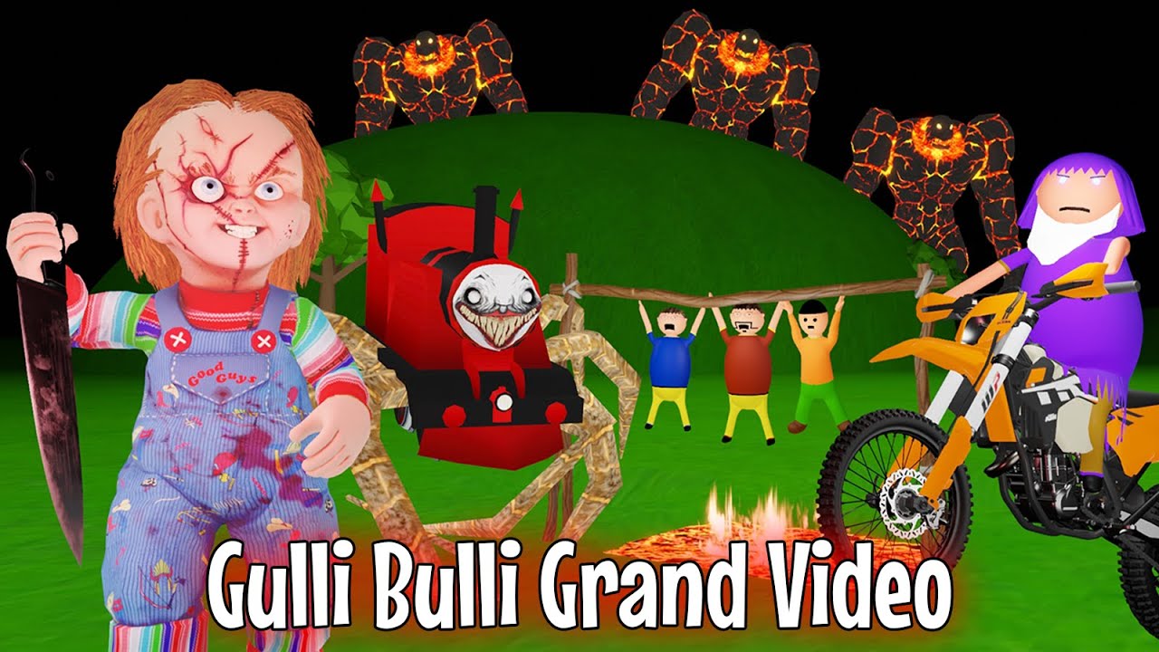 Gulli Bulli Aur Choo Choo Charles And Chucky Doll Full Grand Video horror stories | Gulli Bulli| mjh