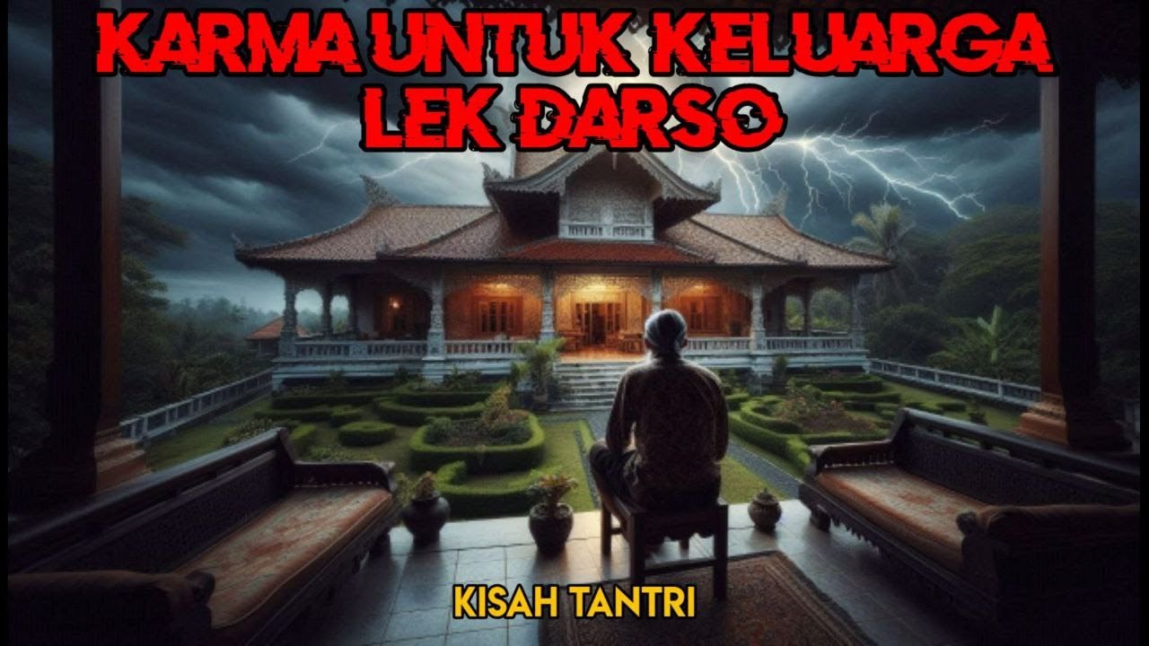 Karma Untuk Keluarga Lek Darso || Kisah Tantri