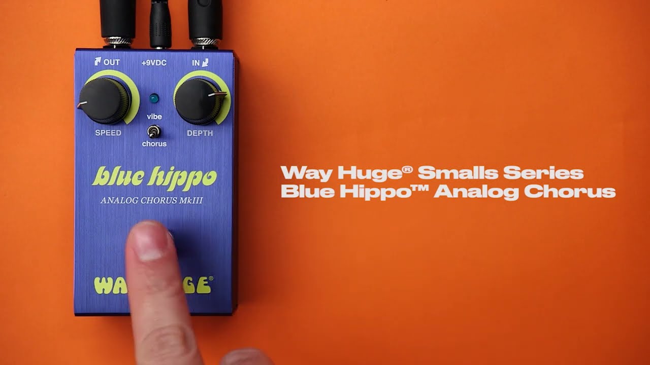 Introducing The Way Huge&reg; Smalls&trade; Blue Hippo&trade; Analog Chorus