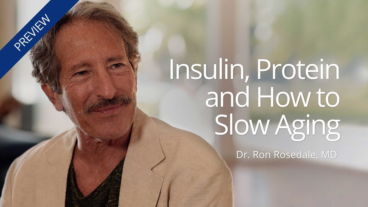 [Preview] Insulin, protein and how to slow aging &ndash; Dr. Rosedale