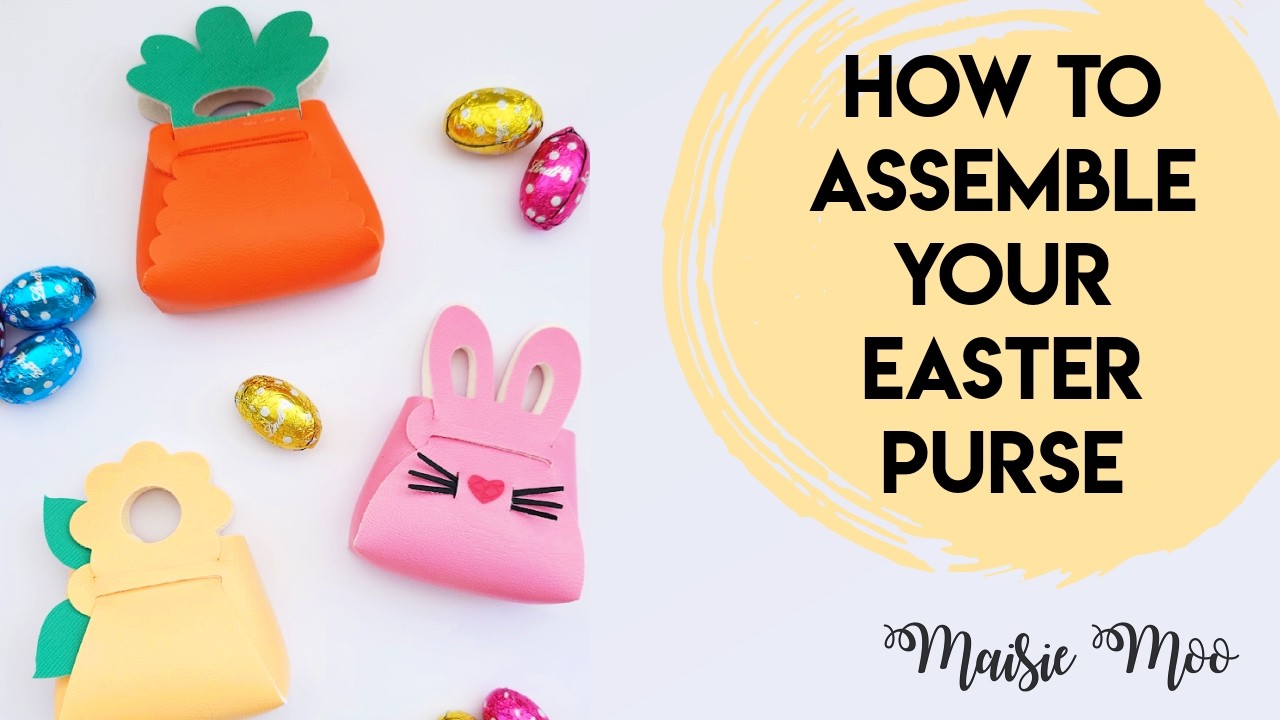 Пошаговая инструкция по сборке пасхальной сумочки из искусственной кожи без шитья (SVG) от Maisie...