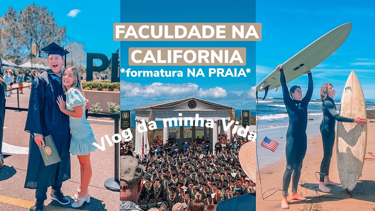 Um vlog da minha vida nos EUA - Formatura na California. namorado americano, surf....