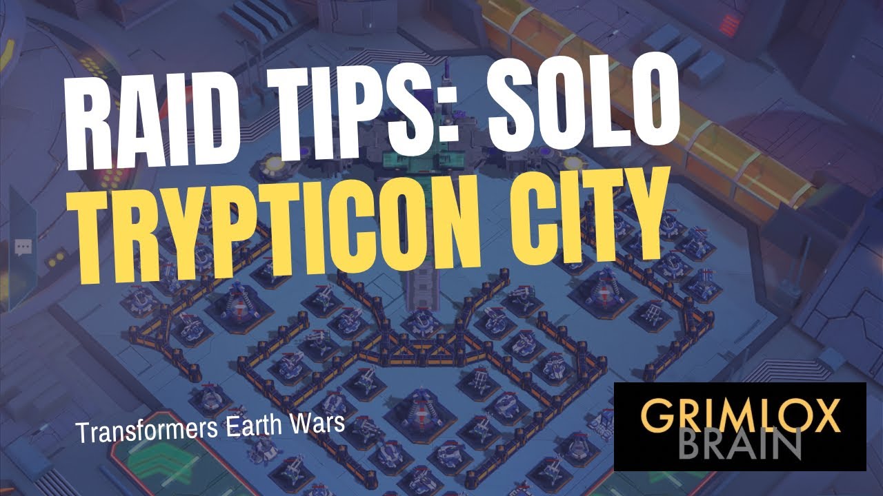 TFEW RAID TIPS: Solo Trypticon City