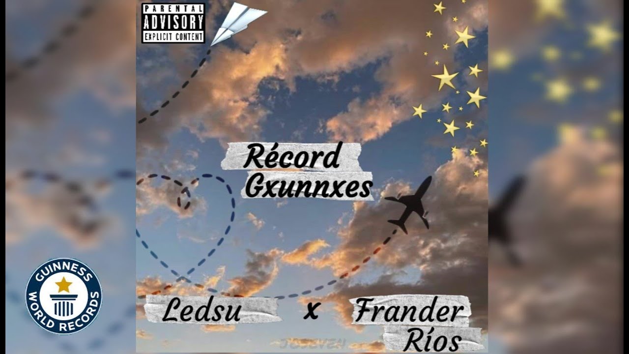 Ledsu x JESUS JG x Frander Rios - Récord Gxunnxes (Oficial Video)