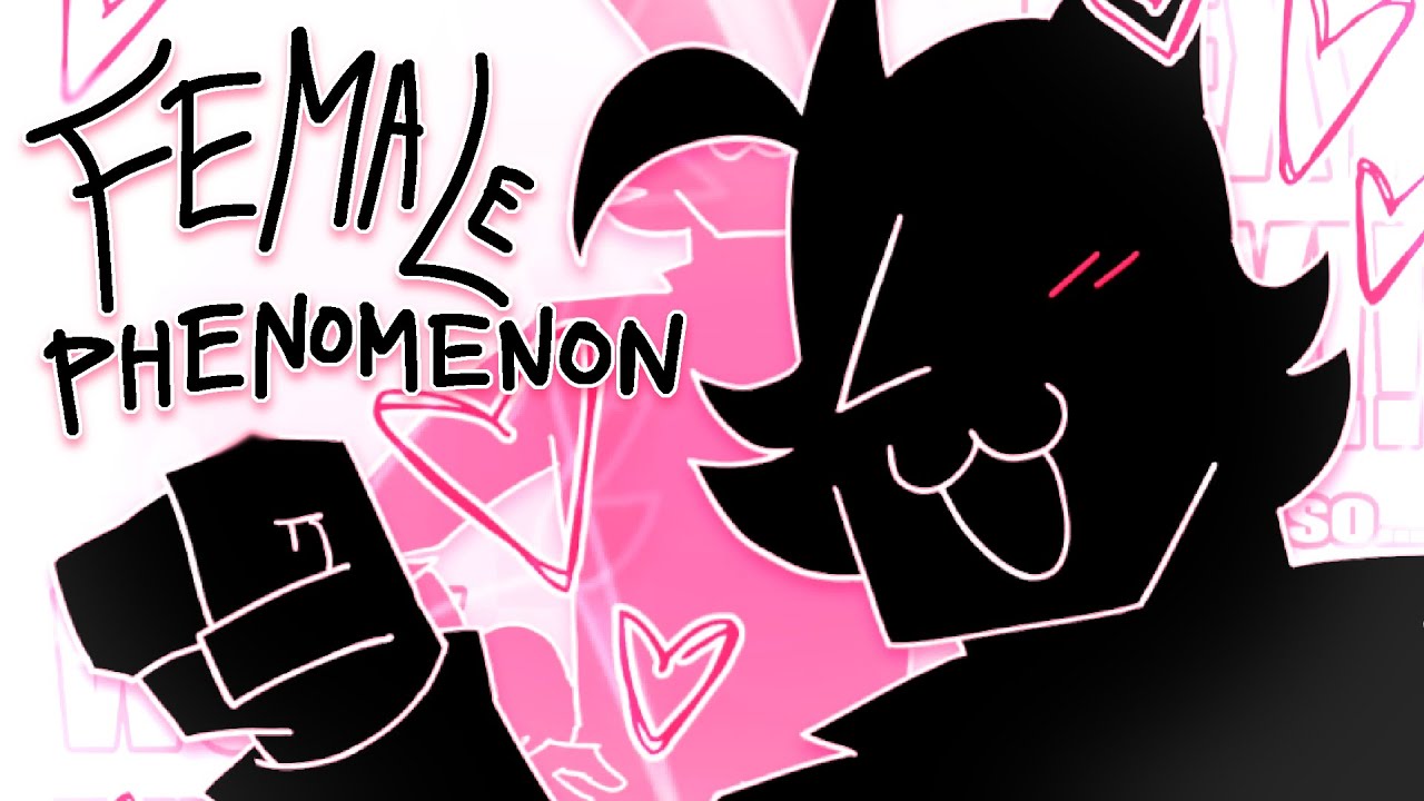 FEMALE PHENOMENON // animation meme // deltarune