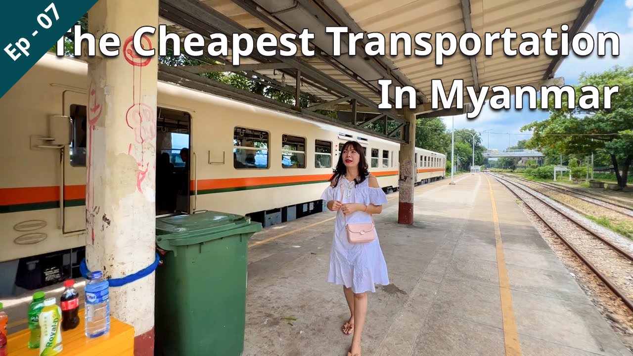 [EngSub] 🇲🇲 The Cheapest Transportation in Myanmar | Yangon Circular Train