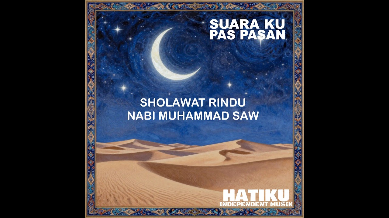SHOLAWAT RINDU NABI MUHAMMAD SAW