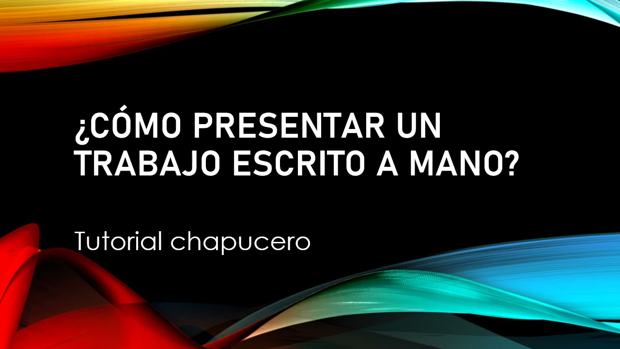 C&oacute;mo presentar un trabajo escrito a mano