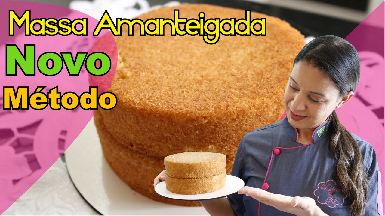 MASSA AMANTEIGADA MÉTODO CREMOSO - @rebecapoll