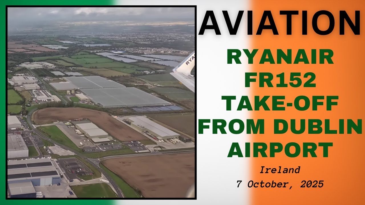 Ryanair FR152 Take-off from Dublin Airport, Ireland - 7 October, 2025