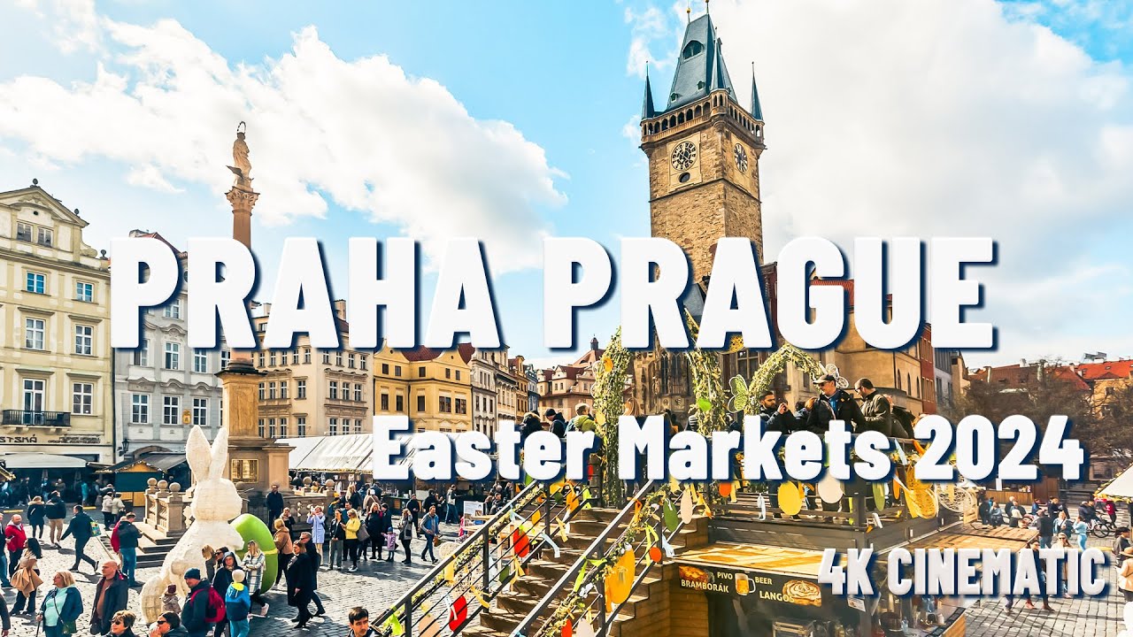 Prague Easter Markets 2024 Czech Republic Traditional celebrations full of culture and deliciousness