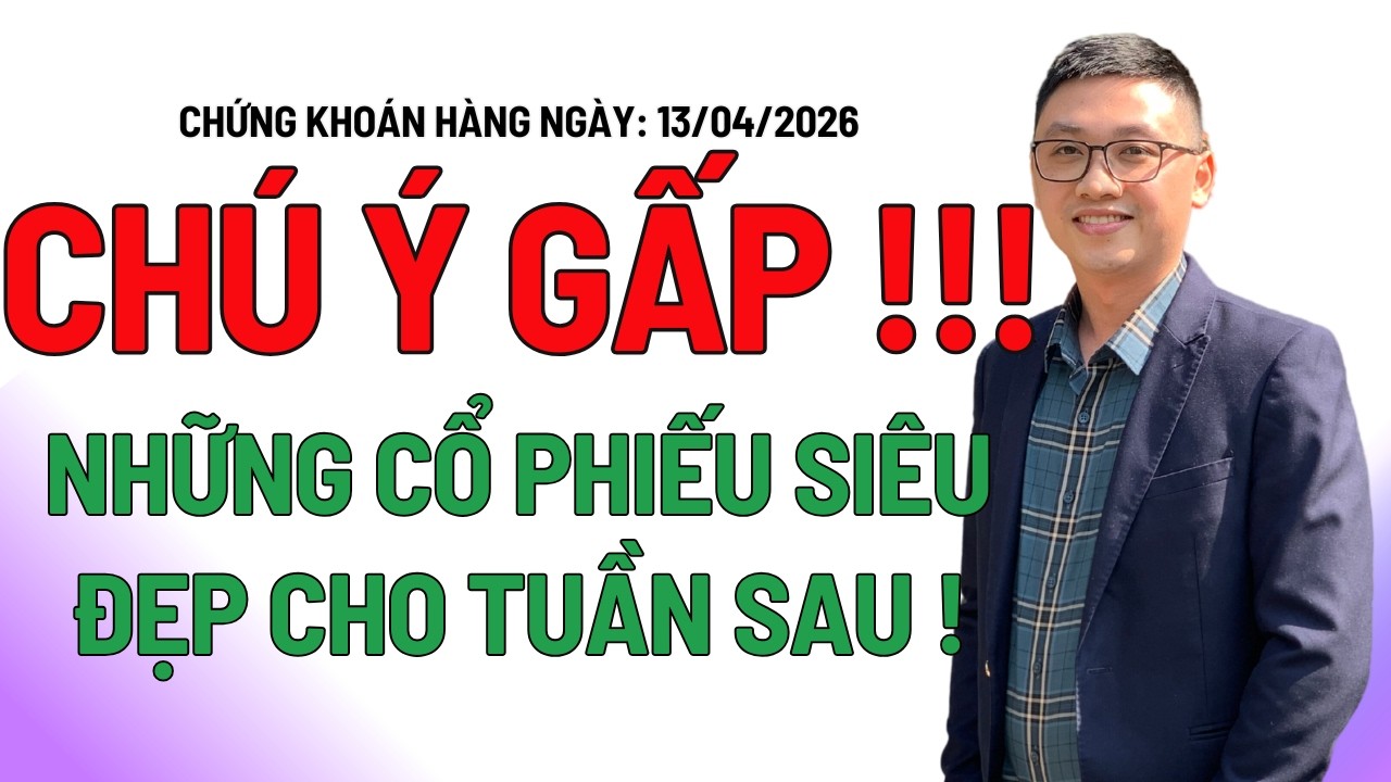 Chứng kho&aacute;n h&ocirc;m nay | Nhận định thị trường: CH&Uacute; &Yacute; CP SI&Ecirc;U ĐẸP TUẦN SAU, TOP CỔ PHIẾU CHỈNH L&Agrave; M&Uacute;C