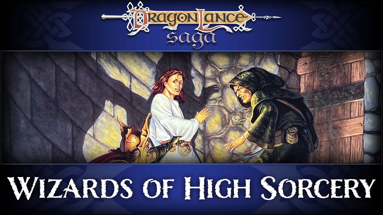 Wizards of High Sorcery | DragonLance Saga