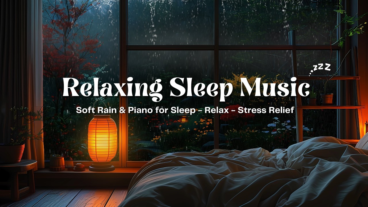 🌧️ Peaceful Rain & Piano Music 🌙 Deep Sleep Sounds for Meditation, Relaxation & Inner Calm