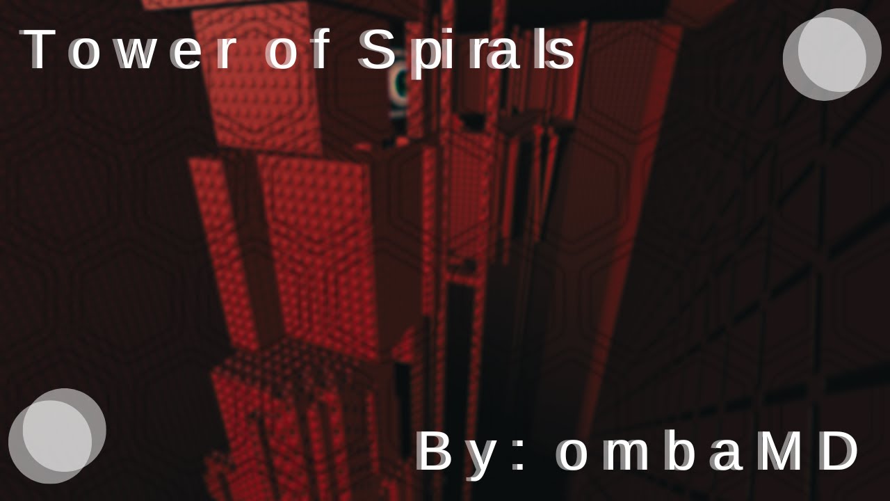[FIRST CATASTROPHIC] Tower of S pi ra ls COMPLETION By: ombaMD