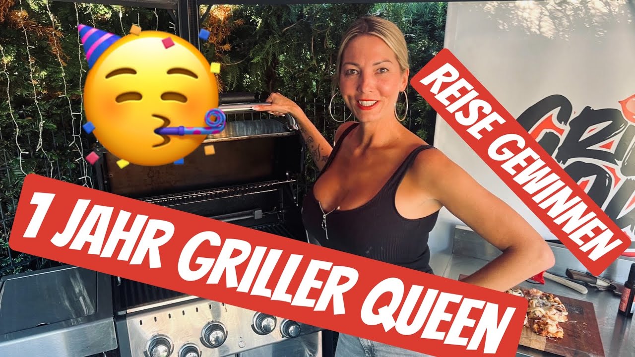 1 JAHR GRILLER QUEEN | Reise gewinnen | Feiern | DANKE 💋🔪