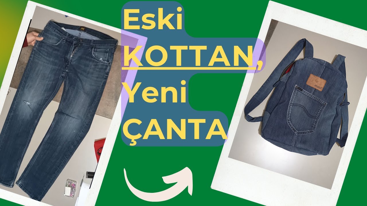 ESKİ KOTTAN ÇANTA YAPIMI | Eski Kot Pantolondan Sırt Çanta Yapımı
