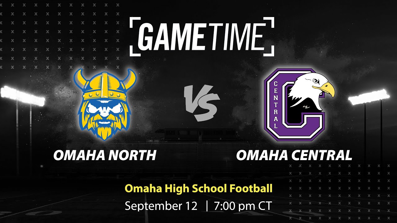 Omaha North vs. Omaha Central | Omaha | 9-12-2025