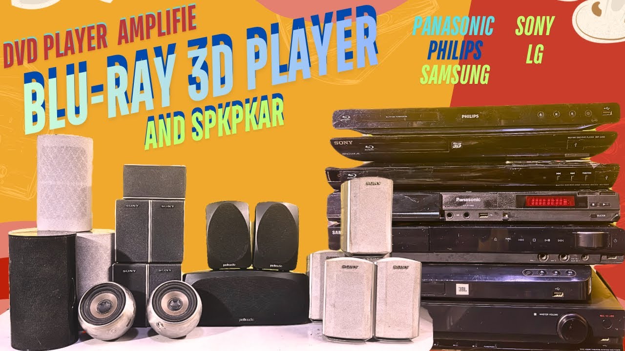 Blu-ray 3D player Sony Philips Samsung LG DVD player Panasonic Bose speakers