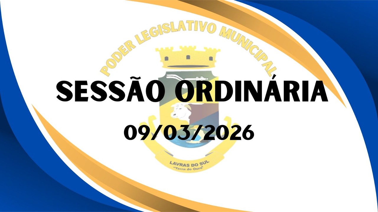 SESSÃO ORDINÁRIA DE 09 DE MARÇO DE 2026