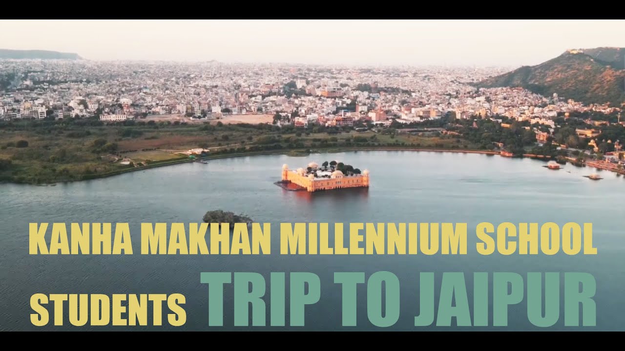 Kanha Makhan Millennium School ||  Jaipur Trip ||